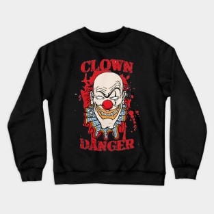 The Clown Danger in Horror Tragedy Crewneck Sweatshirt